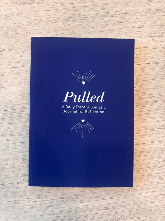 Pulled: A Daily Tarot & Somatic Journal for Reflection